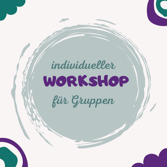 Individueller Workshop für Gruppen